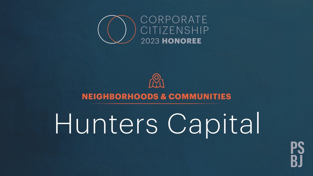 Community Excellence Recognized: Hunters Capital Awarded PSBJ’s Neighborhoods & Communities Award.